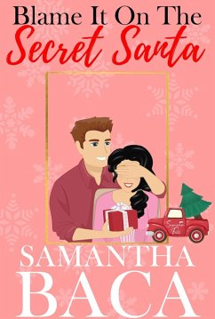Cover Blame It On The Secret Santa (Sugarplum Falls, #8) (eBook, ePUB)