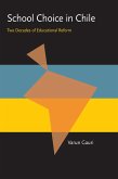 School Choice In Chile (eBook, PDF) School Choice In Chile (eBook, PDF)
