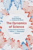 The Dynamics of Science (eBook, ePUB) The Dynamics of Science (eBook, ePUB)