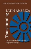 Transforming Latin America (eBook, PDF) Transforming Latin America (eBook, PDF)
