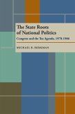 The State Roots of National Politics (eBook, PDF)