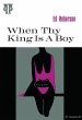 When Thy King Is A Boy (eBook, PDF) - Bild 1