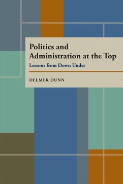 Politics and Administration at the Top (eBook, PDF) - Dunn, Delmer