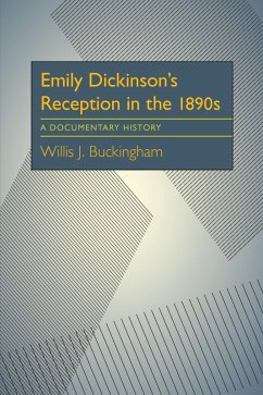 Emily Dickinson's Reception in the 1890s (eBook, PDF) - Buckingham, Willis