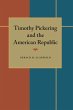 Timothy Pickering and the American... - Bild 1