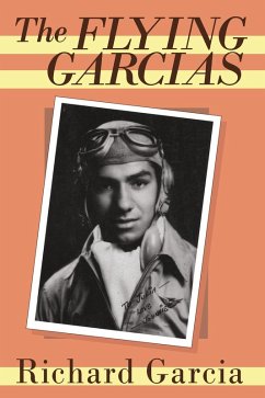 The Flying Garcias (eBook, PDF) - Garcia, Richard