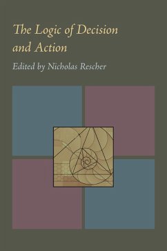 The Logic of Decision and Action (eBook, PDF) - Rescher, Nicholas