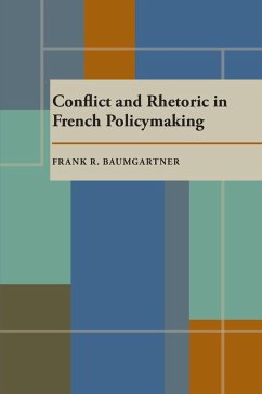 Cover Conflict and Rhetoric in French Policymaking (eBook, PDF)