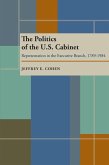 The Politics of the U.S. Cabinet (eBook, PDF)