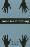 Some Are Drowning (eBook, PDF) Some Are Drowning (eBook, PDF)