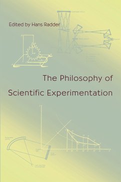 The Philosophy Of Scientific Experimentation (eBook, PDF) - Radder, Hans