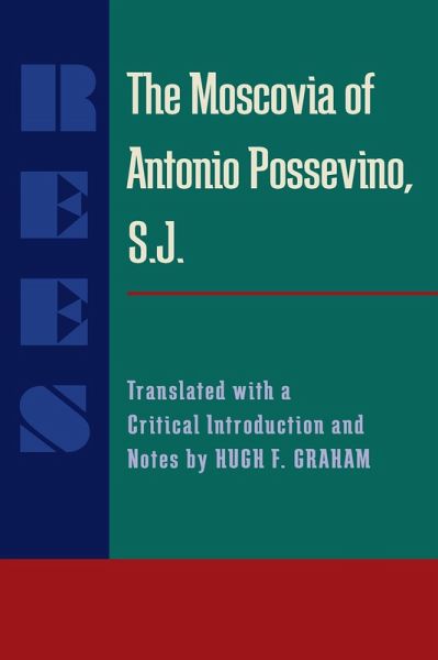The Moscovia of Antonio Possevino, S.J. (eBook, PDF)