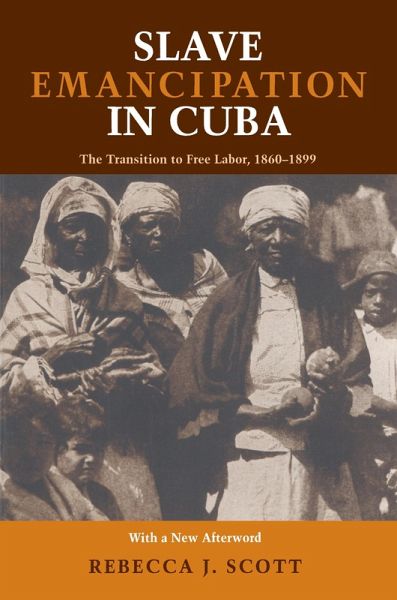 Slave Emancipation In Cuba (eBook, PDF)