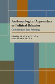 Anthropological Approaches to Political Behavior (eBook, PDF)