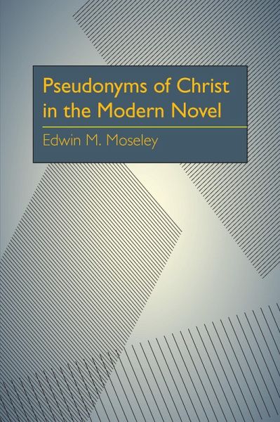 Pseudonyms of Christ in the Modern Novel (eBook, PDF)