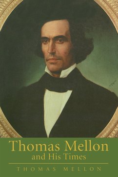 Cover Thomas Mellon And His Times (eBook, PDF)