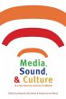Media, Sound, and Culture in Latin... - Bild 1