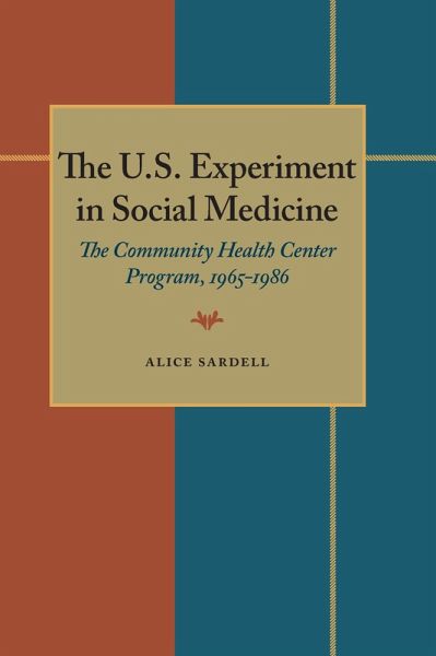 The U.S. Experiment in Social Medicine (eBook, PDF)