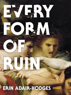 Every Form of Ruin (eBook, ePUB) - Adair-Hodges, Erin