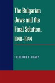 The Bulgarian Jews and the Final Solution, 1940-1944 (eBook, PDF)