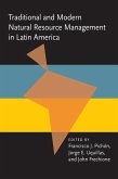 Traditional and Modern Natural Resource Management in Latin America (eBook, PDF)