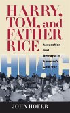 Harry, Tom, and Father Rice (eBook, ePUB) Harry, Tom, and Father Rice (eBook, ePUB)
