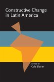 Constructive Change in Latin America (eBook, PDF)