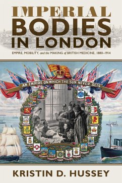 Imperial Bodies in London (eBook, ePUB) - Hussey, Kristin D.