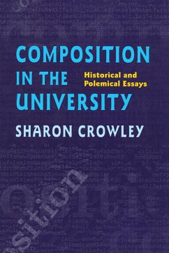 Composition In The University (eBook, PDF) - Crowley, Sharon