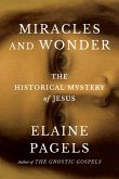 Miracles and Wonder (eBook, ePUB) Miracles and Wonder (eBook, ePUB)