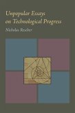 Unpopular Essays on Technological Progress (eBook, PDF)