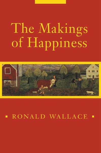 The Makings of Happiness (eBook, PDF) The Makings of Happiness (eBook, PDF)