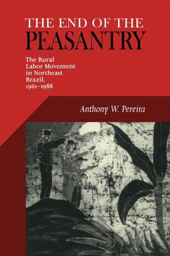 End Of The Peasantry (eBook, PDF) - Pereira, Anthony