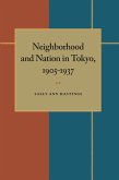 Neighborhood and Nation in Tokyo, 1905-1937 (eBook, PDF)