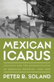 Mexican Icarus (eBook, ePUB)