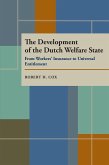 The Development of the Dutch Welfare State (eBook, PDF)