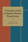 A Traveler's Guide to Historic Western Pennsylvania (eBook, PDF)