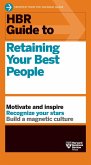 HBR Guide to Retaining Your Best People (eBook, ePUB) HBR Guide to Retaining Your Best People (eBook, ePUB)