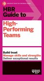 HBR Guide to High-Performing Teams (eBook, ePUB) HBR Guide to High-Performing Teams (eBook, ePUB)