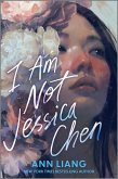 I Am Not Jessica Chen (eBook, ePUB)
