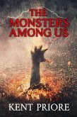 The Monsters Among Us (The Abyss Borne Gods, #1) (eBook, ePUB) The Monsters Among Us (The Abyss Borne Gods, #1) (eBook, ePUB)