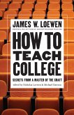 How to Teach College (eBook, ePUB)