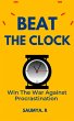 Beat The Clock: Win The War Against... - Bild 1