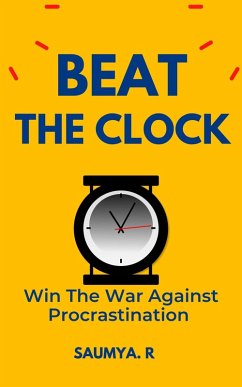 Cover Beat The Clock: Win The War Against Procrastination (Good Life, #3) (eBook, ePUB)
