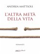 L'altra metà della vita (eBook, ePUB) - Bild 1