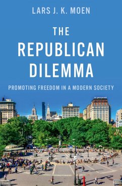 The Republican Dilemma (eBook, ePUB) - Moen, Lars J. K.