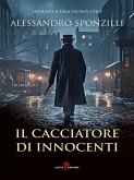 Il Cacciatore di Innocenti (eBook, ePUB) Il Cacciatore di Innocenti (eBook, ePUB)