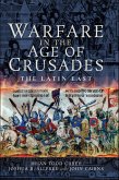 Warfare in the Age of Crusades (eBook, ePUB)