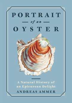 Portrait of an Oyster (eBook, ePUB) - Ammer, Andreas