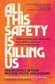 All This Safety Is Killing Us (eBook, ePUB) All This Safety Is Killing Us (eBook, ePUB)